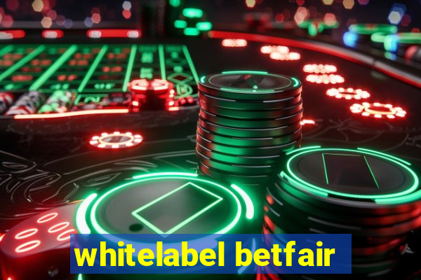 whitelabel betfair